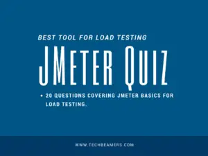 JMeter Online Quiz for Beginners JMeter Online Quiz for Beginners