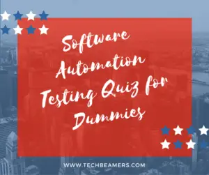 Selenium WebDriver quiz Software Automation Testing Quiz for Dummies